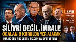 Silivri degil Imrali Ocalan da o kurulda yer alacak Imamoglu reddetti Rusvet istedi Ajans