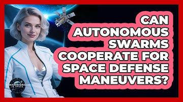 Can Autonomous Swarms Cooperate For Space Defense Maneuvers? - Warriors In Space