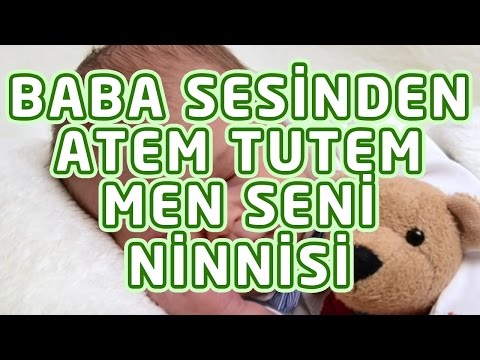 Baba Sesinden Atem Tutem Men Seni Ninnisi | Bizim Ninniler