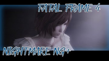 💗FATAL FRAME 4 | NG+ NIGHTMARE | FULL GAME