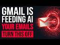 Is Gmail Reading Your Emails For AI Turn This OFF Now 