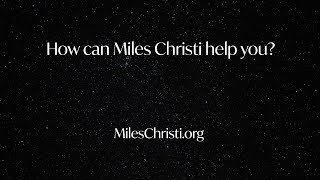 How can Miles Christi help you?