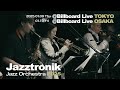 Jazztronik Jazz Orchestra 2025 @ billboard TOKYO &amp; OSAKA