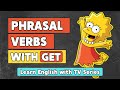 Phrasal verbs with get  learn english with tv series