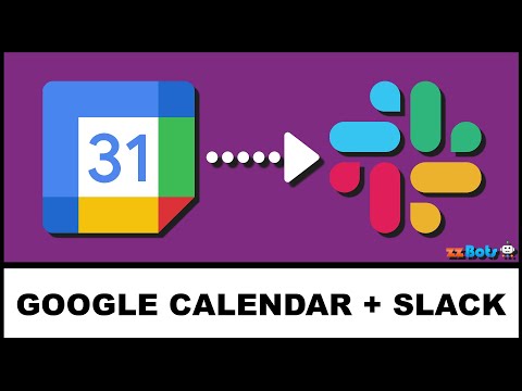 How to Integrate Google Calendar With Slack | zzBots