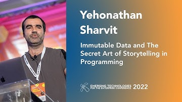 Yehonathan Sharvit — Immutable Data and The Secret Art of Storytelling in Programming