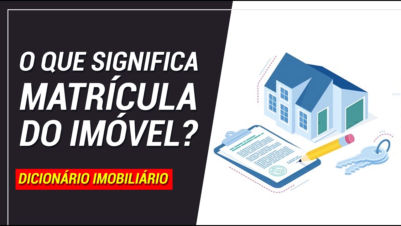 O que significa Matrícula do Imóvel? - YouTube