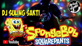 DJ SULING SAKTI SPONGEBOB  Remix Viral terbaru !!! | spongebob squarpants