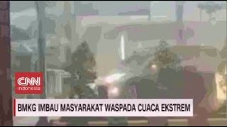 BMKG Imbau Masyarakat Waspada Cuaca Ekstrem