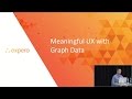 Meaningful User Experience with Graph Data (Chris Lacava, Expero) | Cassandra Summit 2016