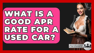 What Is A Good APR Rate For A Used Car? - Car Performance Pros