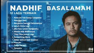 Nadhif Basalamahkota Ini Tak Sama Tanpamu   Album Pilihan Lagu Terbaik Nadhif Basalamah 2026