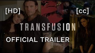 Transfusion Official Trailer (2023)