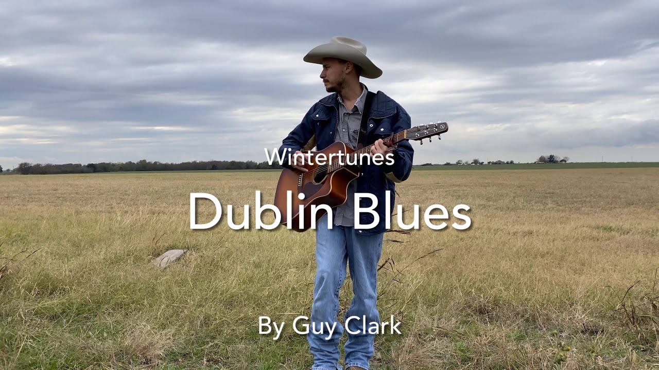 youtube guy clark dublin blues