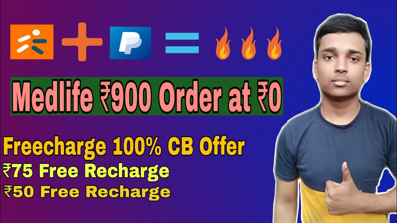 Paypal Medlife Offer 100% Cashback | Medlife Free Rs900 Order | Freecharge 100% Cashback Promocode |