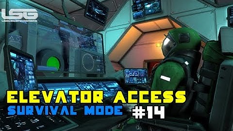 Space Engineers - Elevator Access, To Build Or Not To Build SE2 - Part 14