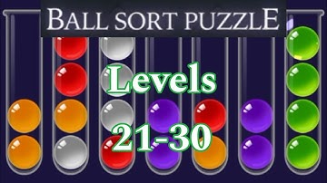 Ball Sort Puzzle Levels 21-30 | Fun and Relaxing Ball Sorting Game | Brain Exercise