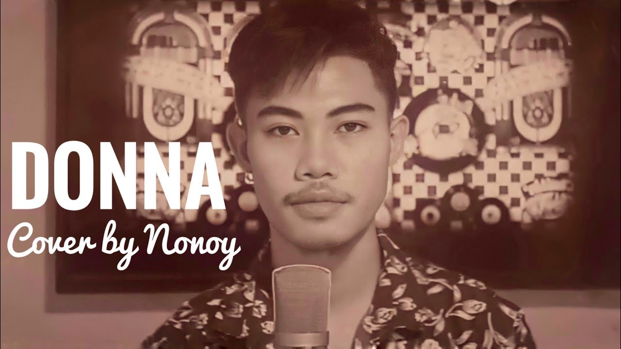 Donna - Ritchie Valens (Cover by Nonoy Peña)