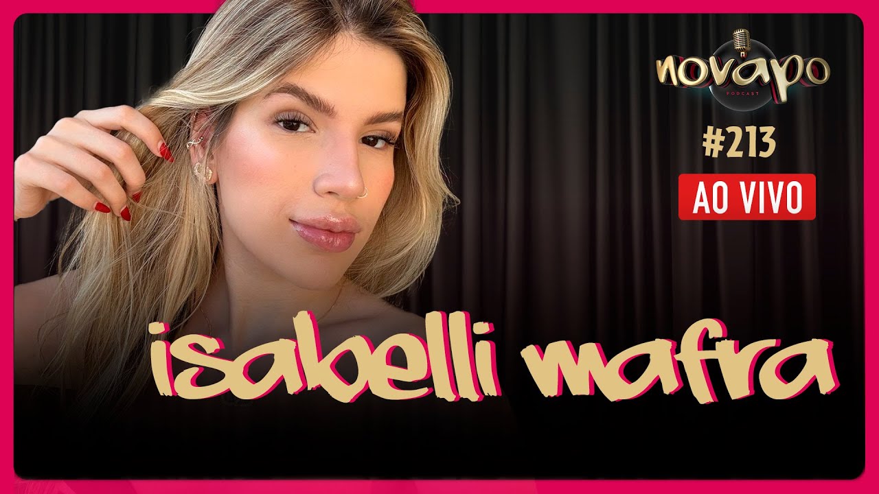 ISABELLI MAFRA -  Podcast 