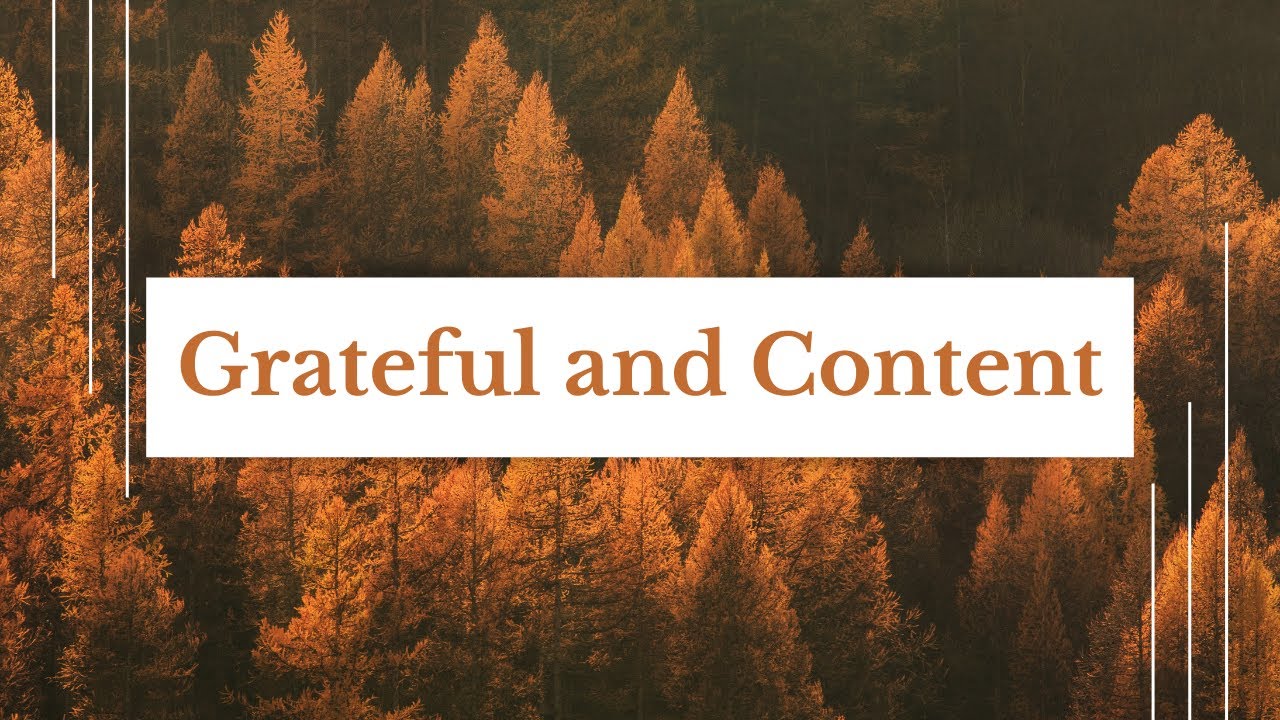 Grateful and Content - Pastor Ed Arnold - Week 4