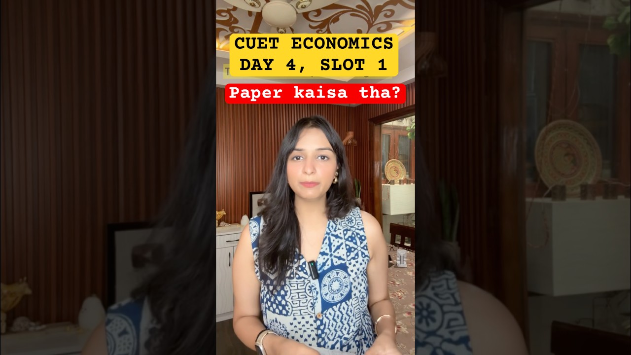 CUET ECONOMICS Paper EXPOSED | Day 4 Slot 1 Breakdown