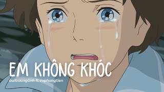 Em Không Khóc / buitruonglinh ft vuphungtien // 1 Hour Video Lyrics