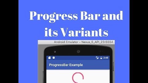 Android App Development part-10: Android ProgressBar Example
