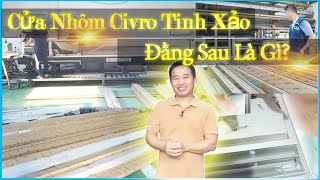 ✓ Khám Phá Chất Lượng Cửa Nhôm Civro Đức tại Nhà Máy Tường Kính ...