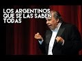 Humor  Los argentinos que se las saben todas   Pinti TV