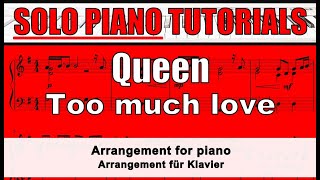 QUEEN / Brian May - Too much love will kill you - score for SOLO PIANO