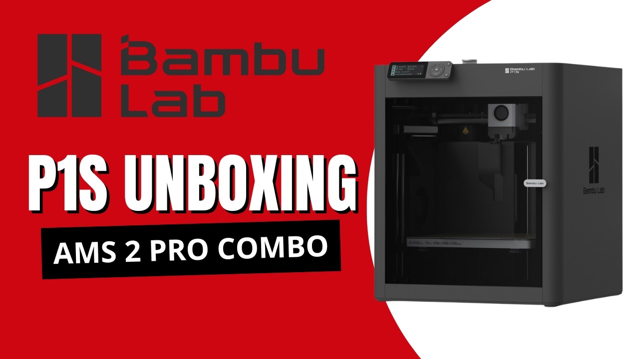 Bambu Lab P1S + AMS 2 Pro Unboxing — The Multi-Color 3D Printer