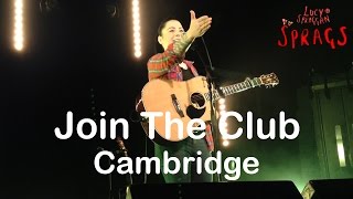 Lucy Spraggan - Join The Club HD