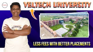 VelTech University - Campus life, Courses, Admissions, Fees, Placements