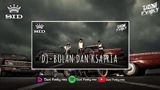 DJ BULAN & KSATRIA VIRAL TIKTOK 2024🎶