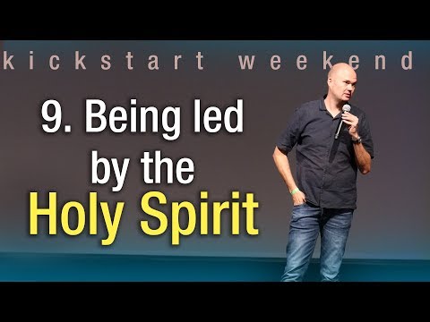 9. Being led by the Holy Spirit - Kickstart weekend The Netherlands (Saturday)