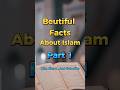 Beutiful facts about islam shorts islam ramadan