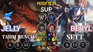 AF Jelly Tahm Kench vs DWG BeryL Sett Sup - KR Patch 10.24