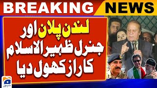 Nawaz Sharif's Shocking Revelations Regarding London Plan - Gen (R) Zaheer-Ul-Islam - Geo News