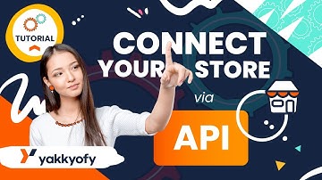 Connect your store via API with Yakkyofy