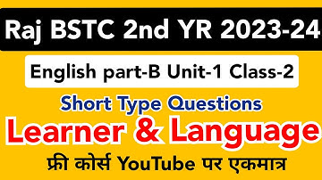 bstc second year English part-B unit-1 class-2 #deledacademy #learner_and_language