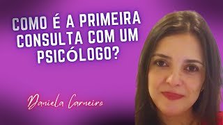 Psicoterapia: Como é a primeira consulta com um psicólogo?