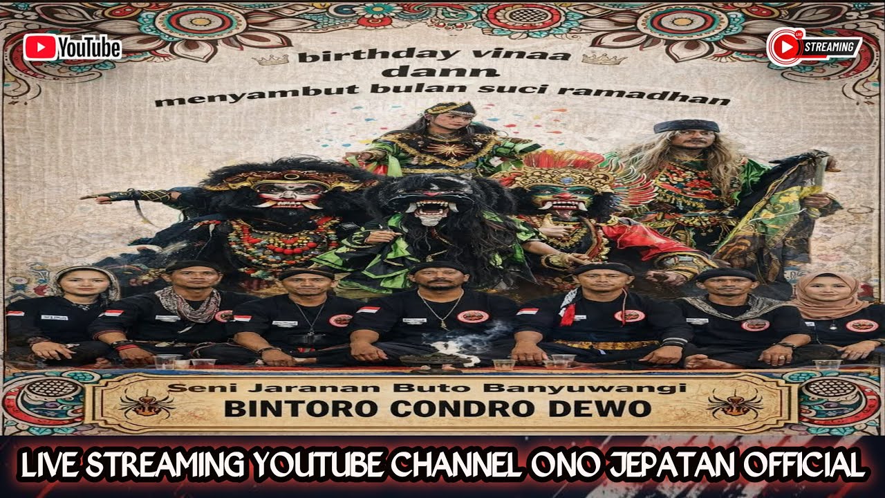 Live Steaming Penutupan Bulan Ramadhan Jaranan Buto Banyuwangi BINTORO CONDRO DEWO