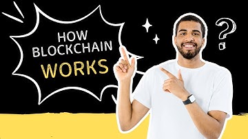 How Blockchain Works: The Beginner’s Guide