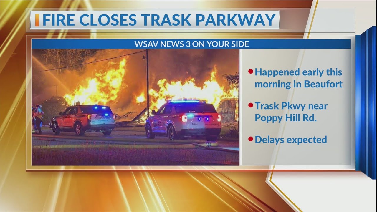 Structure fire on Trask Parkway in Beaufort, lane closures, delays ...