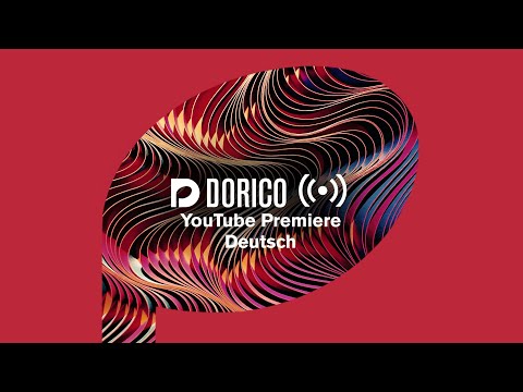 Dorico 4 - Offizielle Vorstellung | Dorico auf Deutsch