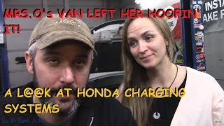 Mrs.O's Van Left Her Walkin'! : A Look At Honda Charging Systems