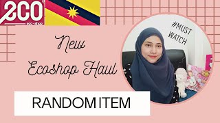 MUST WATCH ECOSHOP SARAWAK HAUL pt 13 #ECOSHOP #UNICORN