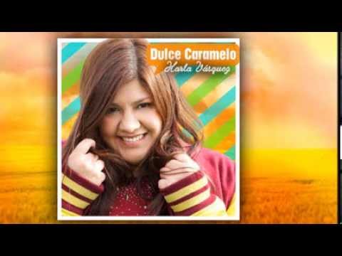 Dulce Caramelo - Karla Vásquez (Studio Version) Oficial