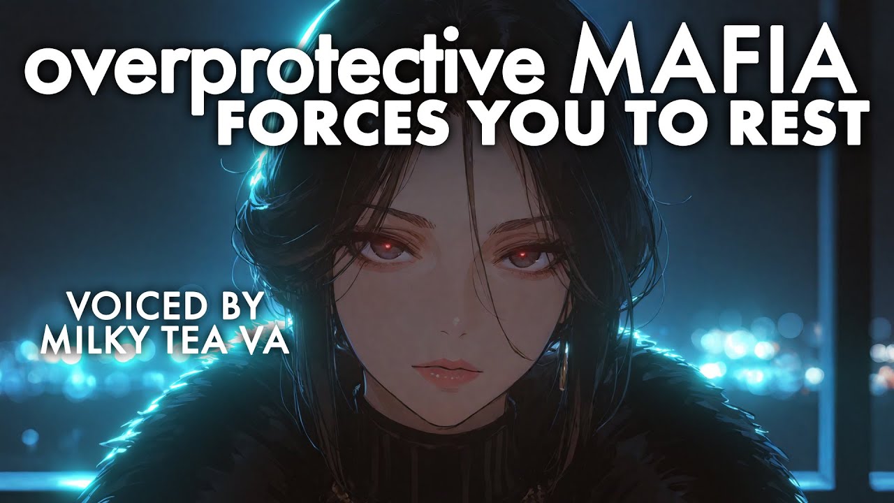 [F4M] Overprotective Dominant Mafia Forces You to Rest [Dominant] [Mafia Don] [Comfort] [Sleep Aid]