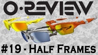Oakley Reviews Episode 19: Half Frames (Half / Flak / Fast Jackets)